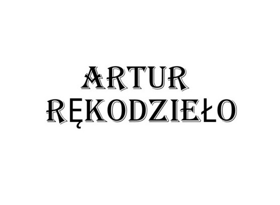 Artur rękodzieło Artur rękodzieło